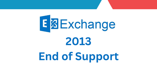 Exchange 2013 - End of Support